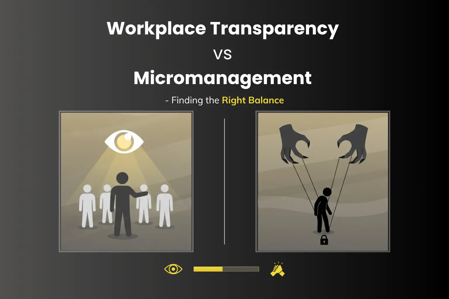 Leader balancing trust and control showing workplace transparency vs micromanagement in teams.